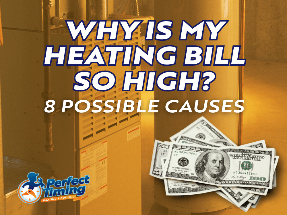 Residential heating furnace with dollar bills and text highlighting eight possible causes of high heating bills.